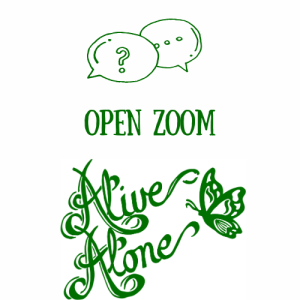 Alive Alone Open Zoom